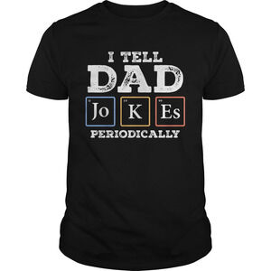 I Tell Dad Jokes Periodically Shirt 1